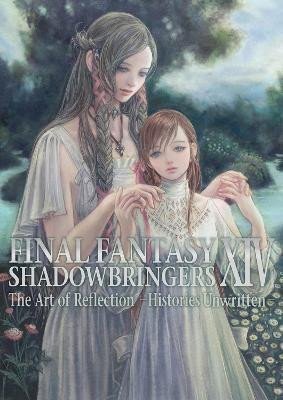 Square Enix: Final Fantasy XIV: Shadowbringers Art Of Reflection - Histories Unwritten-