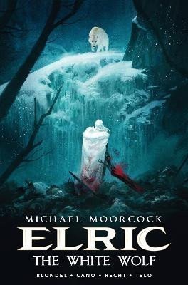 Blondel Julien: Michael Moorcock´s Elric Vol. 3: The White Wolf