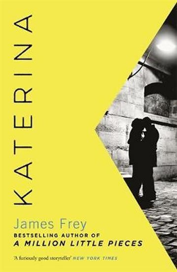 Frey James: Katerina : The new novel from the author of the bestselling A Million Littl