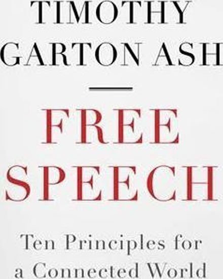 Ash Timothy Garton: Free Speech