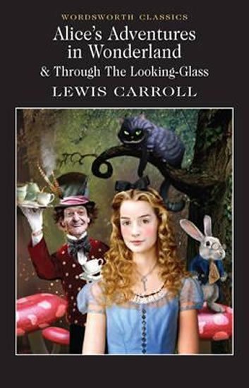 Carroll Lewis: Alice’S Adventures In Wonderland & Through The Looking Glass