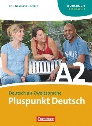 Jin Friederike: Pluspunkt Deutsch Neu A2 Teilband 1 Kursbuch