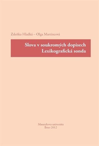 kolektiv autorů: Slova v soukromých dopisech. Lexikografická sonda