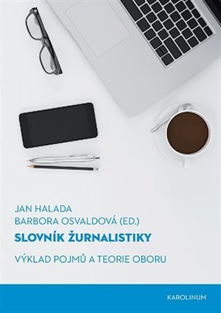 Halada Jan: Slovník žurnalistiky - Výklad pojmů a teorie oboru
