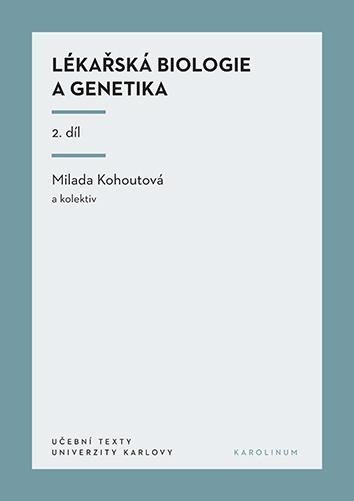 kolektiv autorů: Lékařská biologie a genetika 2. díl