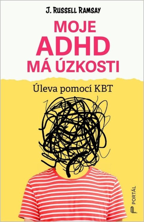 Ramsay J. Russell: Moje ADHD má úzkosti - Úleva pomocí KBT