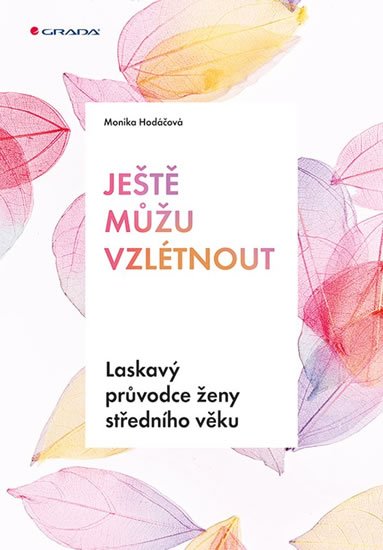 Hodáčová Monika: Ještě můžu vzlétnout