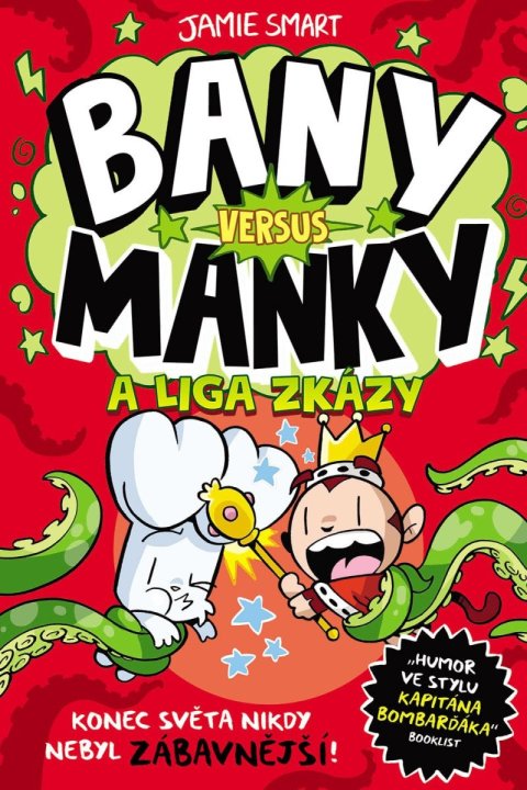 Smart Jamie: Bany versus Manky a liga zkázy