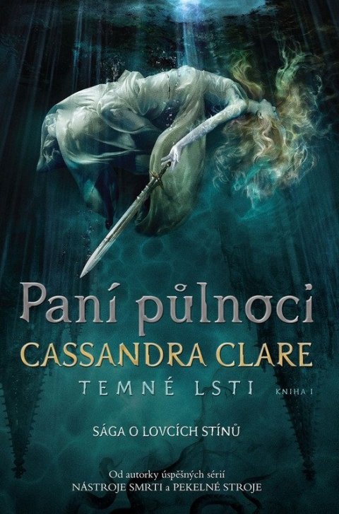 Clareová Cassandra: Paní půlnoci - Temné lsti 1