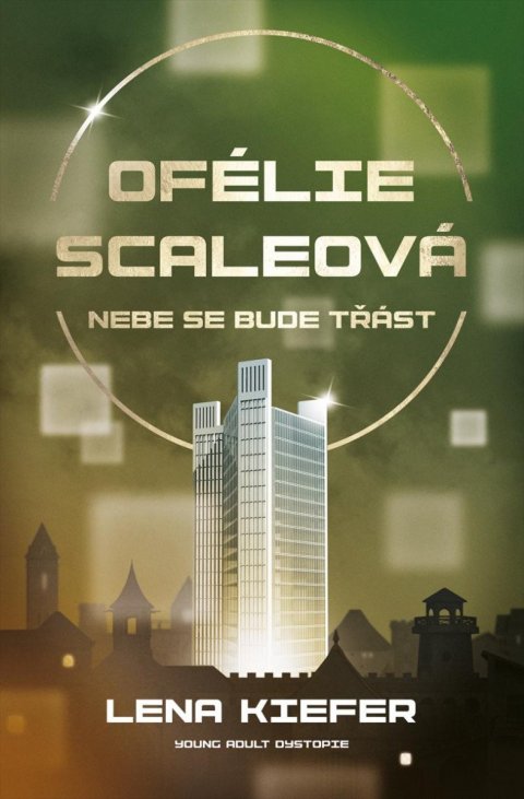 Kiefer Lena: Ofélie Scaleová 2 - Nebe se bude třást