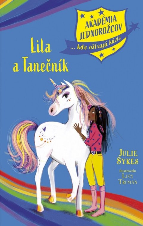 Sykesová Julie: Akadémia jednorožcov 5: Lila a Tanečník (slovensky)