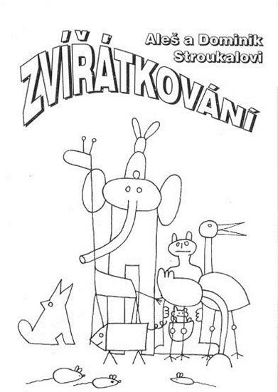Stroukal Aleš: Zvířátkování