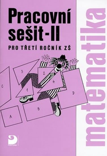 Coufalová Jana: Matematika pro 3. ročník ZŠ - 2. část - Pracovní sešit Coufalová Jana: Matematika pro 3. ročník ZŠ - 2. část - Pracovní sešit