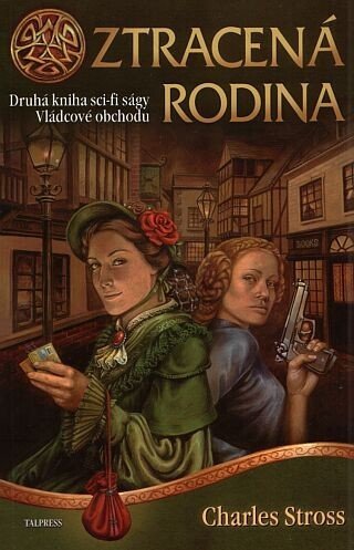 Stross Charles: Vládcové obchodu 2 - Ztracená rodina