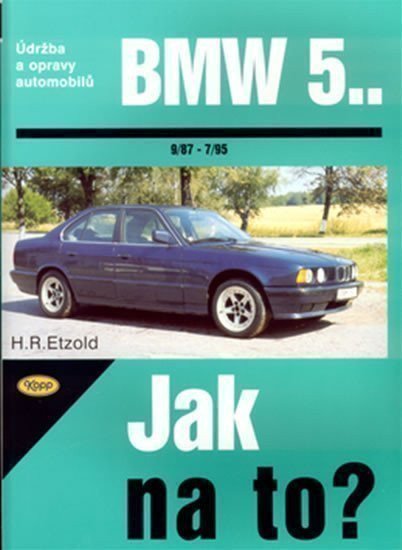 Etzold Hans-Rüdiger: BMW 5. - 9/97 - 7/95 - Jak na to? - 30.