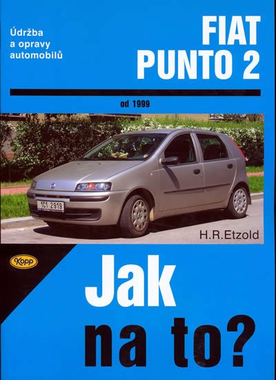 Etzold Hans-Rudiger Dr.: Fiat Punto 2 od 1999 - Jak na to? - 80.
