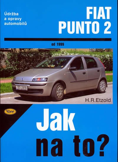 Etzold Hans-Rudiger Dr.: Fiat Punto 2 od 1999 - Jak na to? - 80. Etzold Hans-Rudiger Dr.: Fiat Punto 2 od 1999 - Jak na to? - 80.