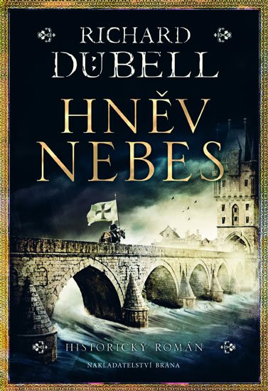 Dübell Richard: Hněv nebes