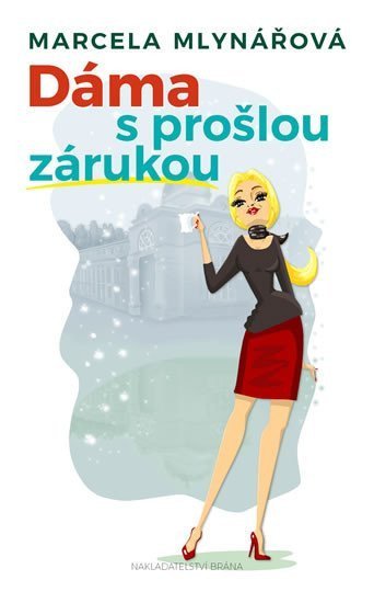 Mlynářová Marcela: Dáma s prošlou zárukou