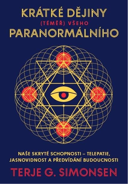 Simonsen Terje G.: Krátké dějiny (téměř) všeho paranormálního
