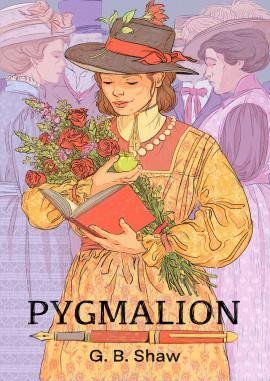 Shaw George Bernard: Pygmalion (sběratelská edice)