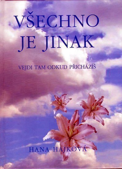 Hájková Hana: Všechno je jinak