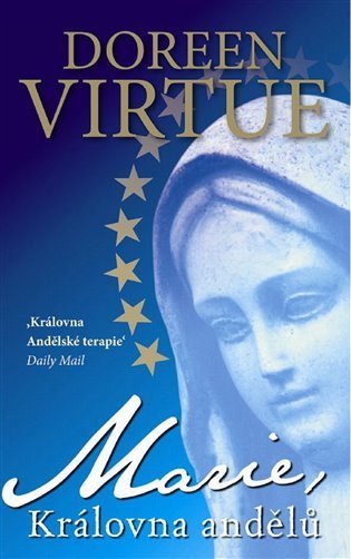 Virtue Doreen: Marie, královna andělů