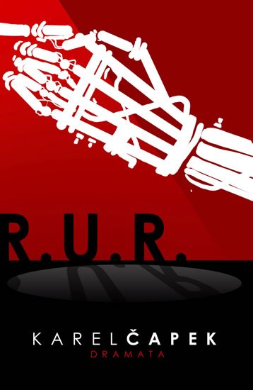 Čapek Karel: R.U.R. Čapek Karel: R.U.R.