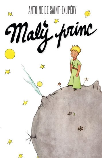 de Saint-Exupéry Antoine: Malý princ de Saint-Exupéry Antoine: Malý princ