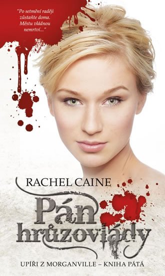 Caine Rachel: Upíři z Morganville 5 - Pán hrůzovlády