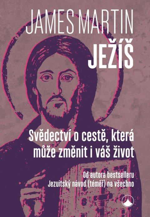 Martin James: Ježíš - Svědectví o cestě, která může změnit i váš život