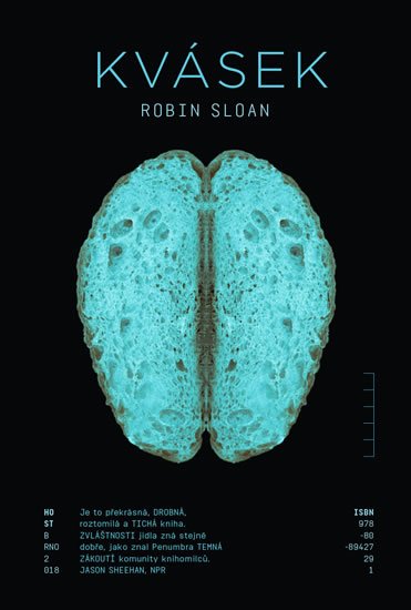 Sloan Robin: Kvásek Sloan Robin: Kvásek