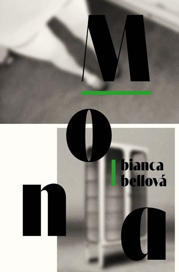 Bellová Bianca: Mona Bellová Bianca: Mona