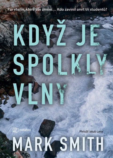 Smith Mark: Když je spolkly vlny