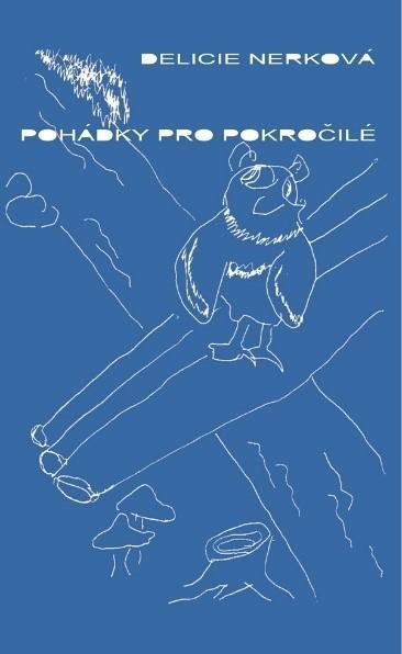 Nerková Delicie: Pohádky pro pokročilé