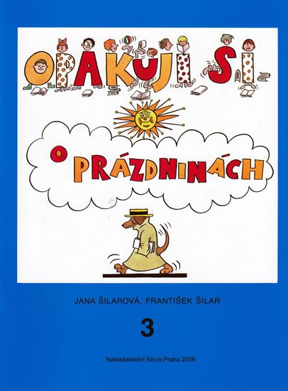 Šilar František: Opakuji si o prázdninách 3 Šilar František: Opakuji si o prázdninách 3