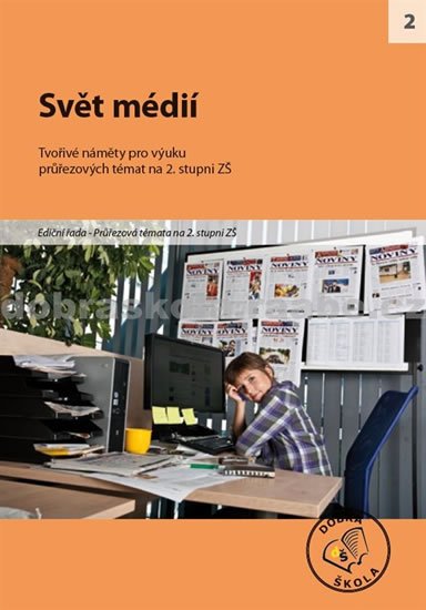 kolektiv autorů: Svět médií kolektiv autorů: Svět médií