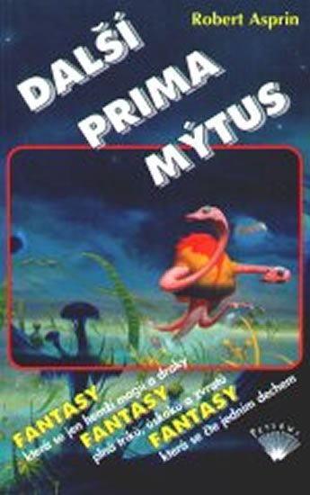 Asprin Robert: Další prima mýtus Asprin Robert: Další prima mýtus
