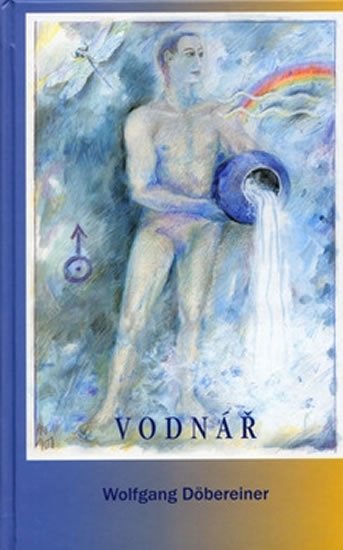 Döbereiner Wolfgang: Vodnář Döbereiner Wolfgang: Vodnář