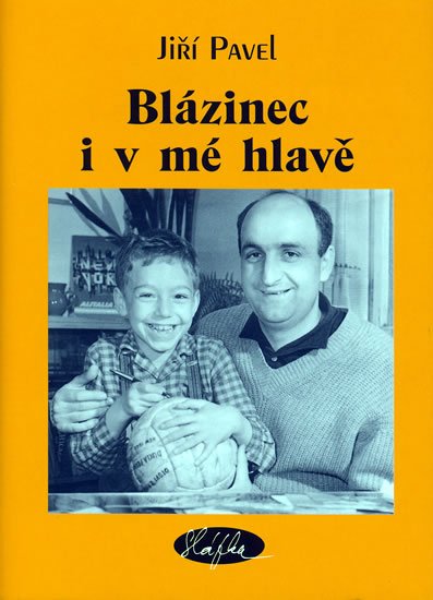 Pavel Jiří: Blázinec i v mé hlavě Pavel Jiří: Blázinec i v mé hlavě