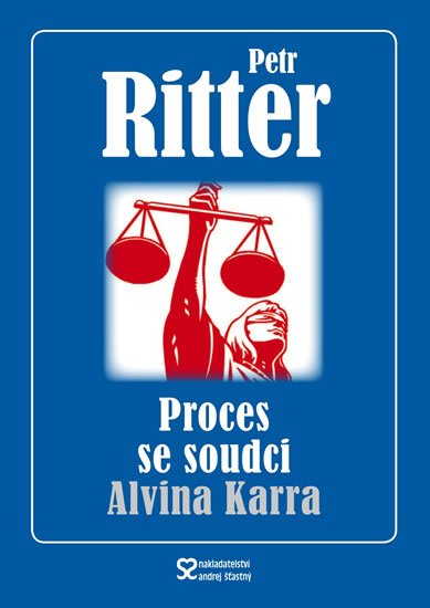 Ritter Petr: Proces se soudci Alvina Karra Ritter Petr: Proces se soudci Alvina Karra
