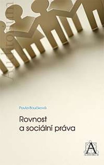 Boučková Pavla: Rovnost a sociální práva Boučková Pavla: Rovnost a sociální práva