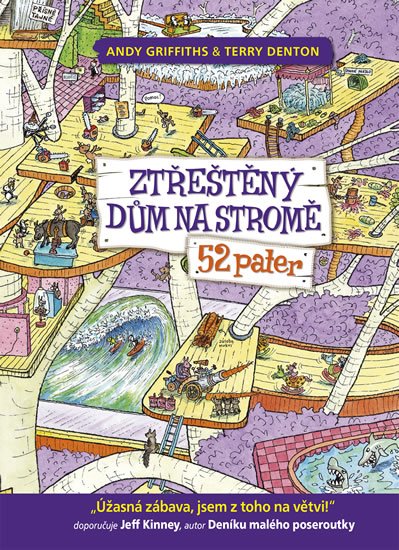 Griffiths Andy: Ztřeštěný dům na stromě - 52 pater Griffiths Andy: Ztřeštěný dům na stromě - 52 pater