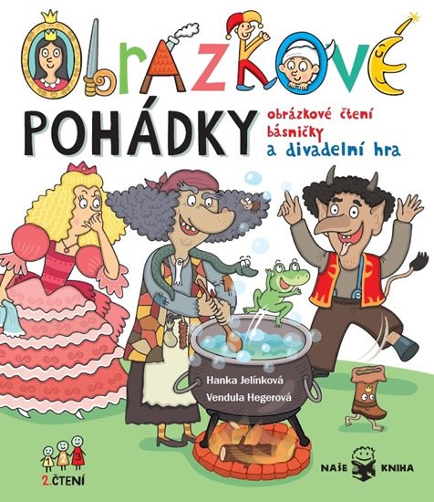 Jelínková Hanka: Obrázkové pohádky - Obrázkové čtení, básničky a divadelní hra Jelínková Hanka: Obrázkové pohádky - Obrázkové čtení, básničky a divadelní hra