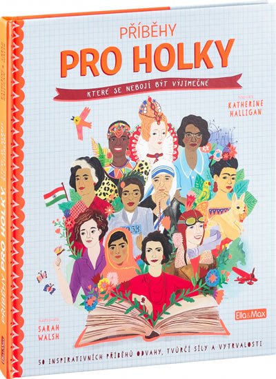 Halligan Katherine: Příběhy pro holky, které se nebojí být výjimečné Halligan Katherine: Příběhy pro holky, které se nebojí být výjimečné