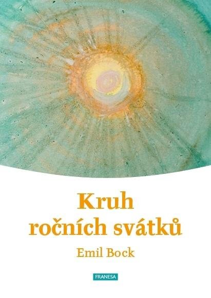 Bock Emil: Kruh ročních svátků