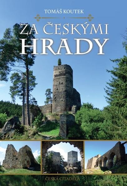 Koutek Tomáš: Za českými hrady