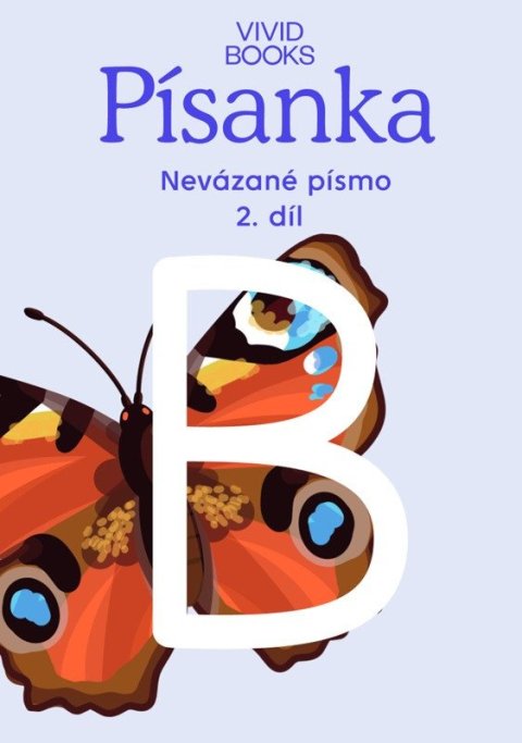 : Český jazyk - Písanka pro nevázané písmo / 2.díl