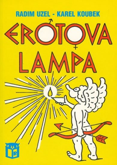 Uzel Radim, Koubek Karel: Erotova lampa Uzel Radim, Koubek Karel: Erotova lampa