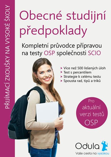 Horák Jiří, Horký Tomáš, Vitouch Matěj: Obecné studijní předpoklady - Kompletní průvodce přípravou na testy OSP spo